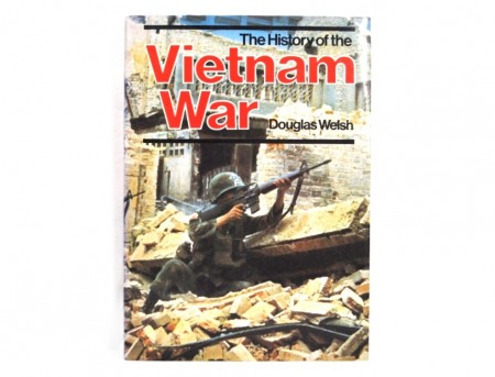 Douglas Welsh: The history of the Vietnam War. 