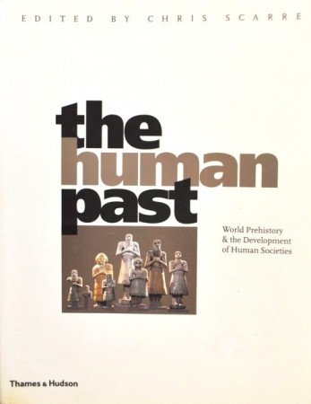 Chris Scarre (Ed.) the human past. 