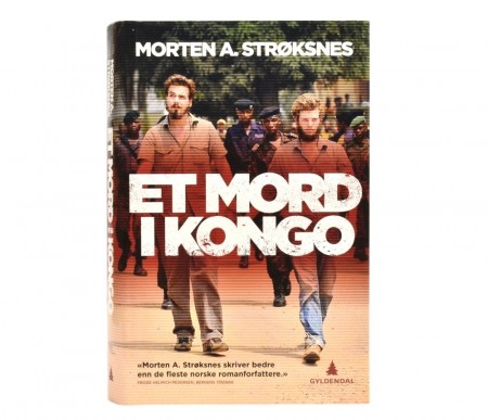 Morten A. Strøksnes: Et mord i Kongo.  Signert 