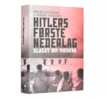 Niklas Zetterberg & Anders Frankson: Hitlers første nederlag.  