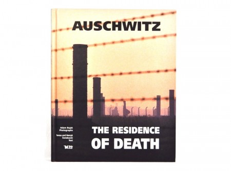 Teresa & Henryk Swiebocki: Auschwitz: The Residence of Death.