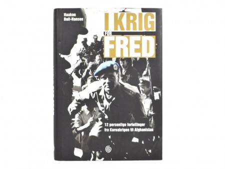 Haakon Bull-Hansen: I krig for fred. 
