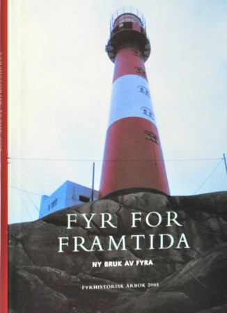 Egil Larsen [red.] : Fyr for framtida.