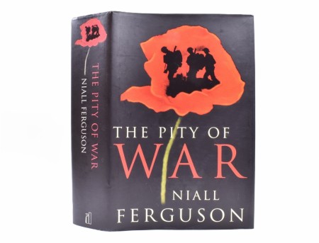 Niall Ferguson:  The Pity of War.