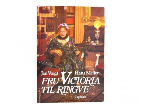 Jan Voigt - Hans Melien: Fru Victoria til Ringve.