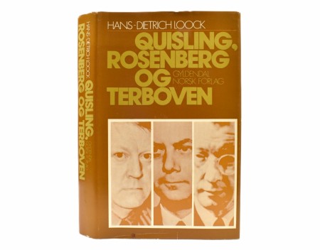 Hans-Dietrich Loock:  Quisling, Rosenberg og Terboven. 