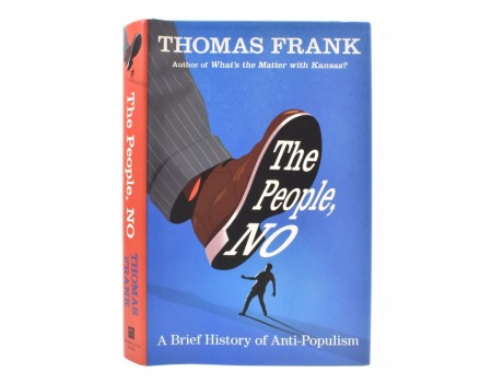 Thomas Frank:  The People, NO.  