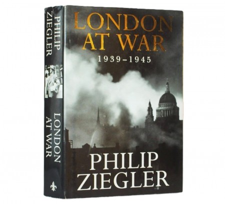 Philip Ziegler: London at War 1939-1945.