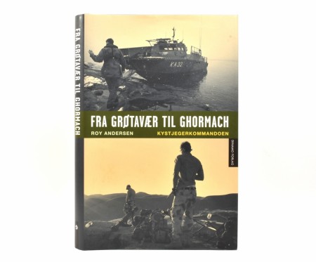 Roy Andersen:  Fra Grøtavær til Gohrmach. 