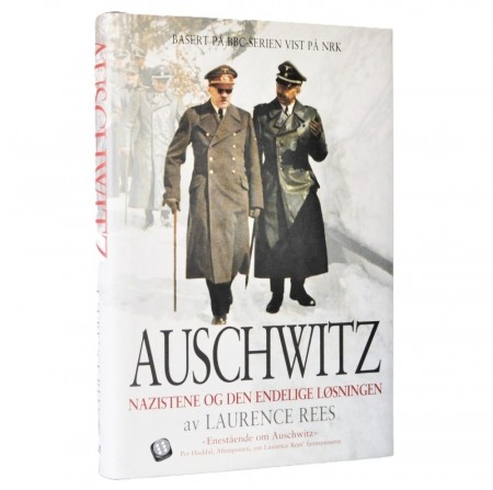Laurence Rees: Auschwitz.
