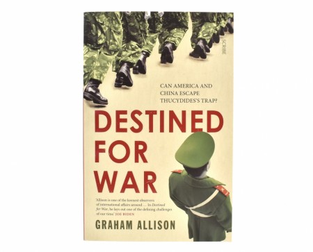 Graham Allison:  Destined for War.  
