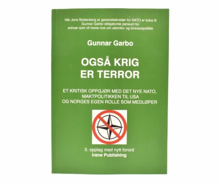 Gunnar Garbo:  Også krig er terror.  