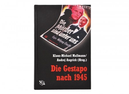Die Gestapo nach 1945.