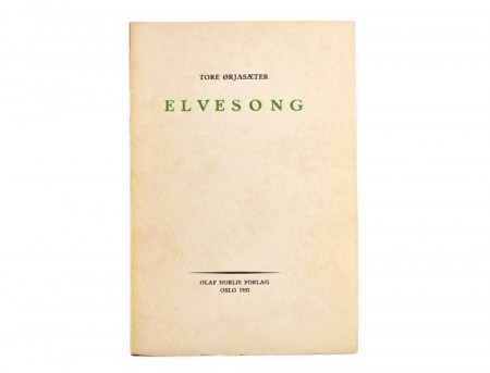 Tore Ørjasæter: Elvesong. 