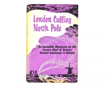 H. J. Giskes: London Calling North Pole.