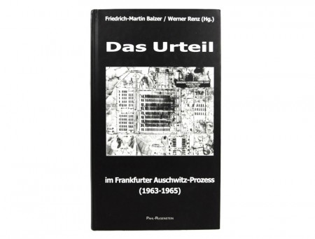 Das Urteil im Frankfurter Auschwitz-Prozess (1963-1965)