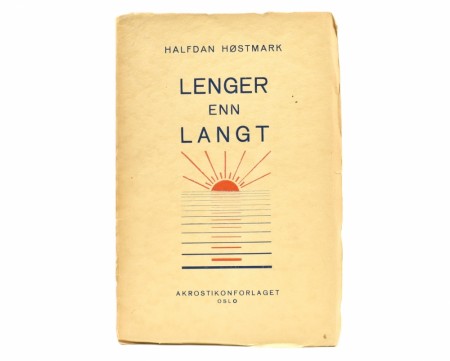 Halfdan Høstmark: Lenger enn langt.