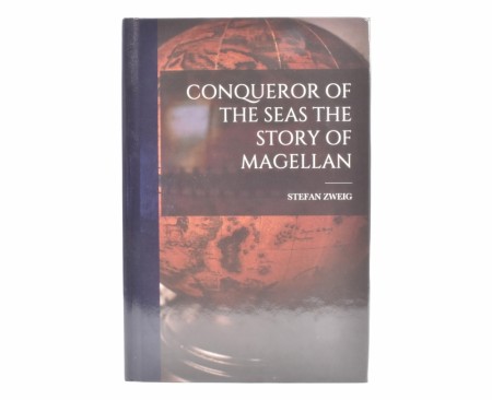 Stefan Zweig:  Conqueror of the Seas.  