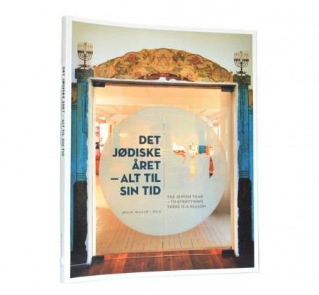 Bjarte Bruland mfl.  (red.) : Det jødiske året - alt til sin tid.
