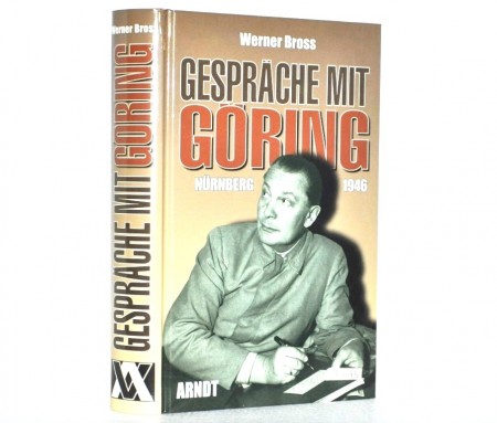 Werner Bross: Gespräche mit Göring.