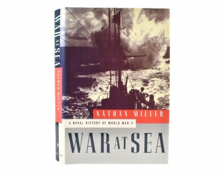 Nathan Miller:  War at Sea.  A Naval History of World War II.