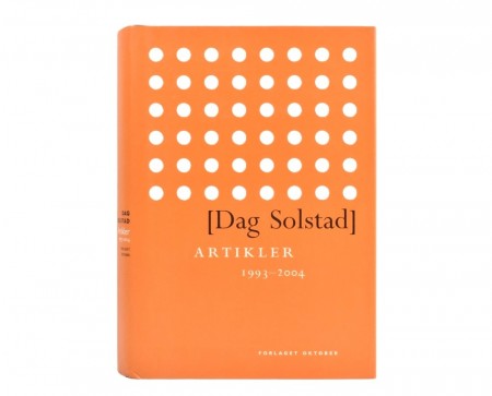 Dag Solstad: Artikler 1993-2004.