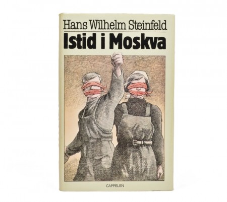 Hans Wilhelm Steinfeld: Istid i Moskva.