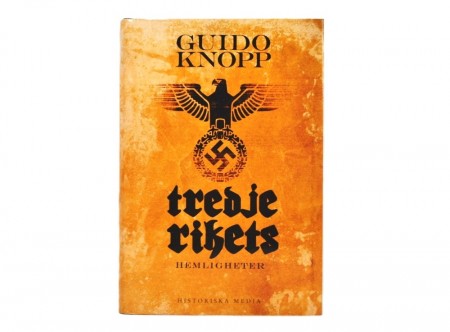 Guido Knopp: Tredje rikets hemligheter.