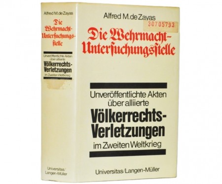 Alfred M. de Zayas: Die Wehrmacht Untersuchungsstelle.