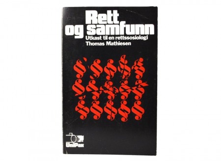 Thomas Mathiesen: Rett og samfunn. 
