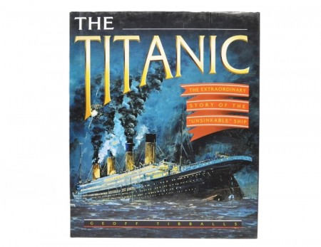 Geoff Tibballs: The Titanic. 