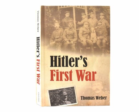 Thomas Weber:  Hitler`s First War.  