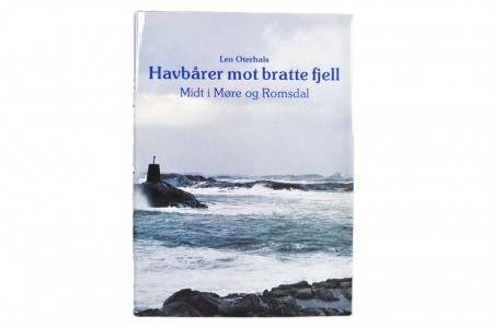 Leo Oterhals: Havbårer mot bratte fjell. 