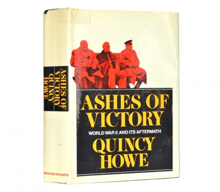 Quincy Howe: Ashes of Victory.  