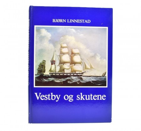 Bjørn Linnestad: Vestby og skutene.  
