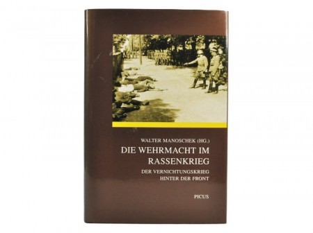 Walter Manoschek (Hg.) : Die Wehrmacht im Rassenkrieg.