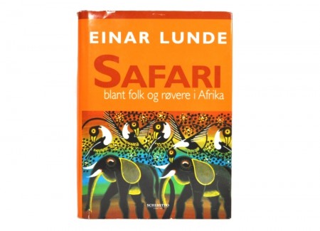 Einar Lunde: Safari.  Dedikasjon/signert