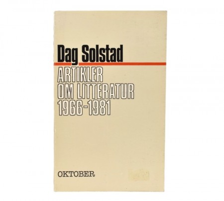 Dag Solstad: Artikler om litteratur 1966-1981.