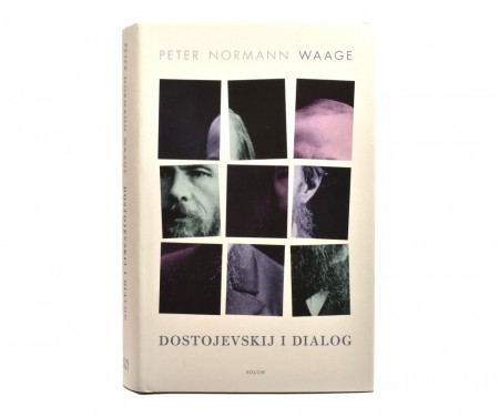 Peter Normann Waage: Dostojevskij i dialog.  Signert.