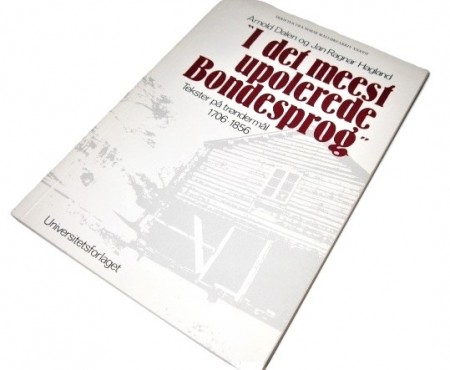 «I det meest upolerede Bondesprog»
