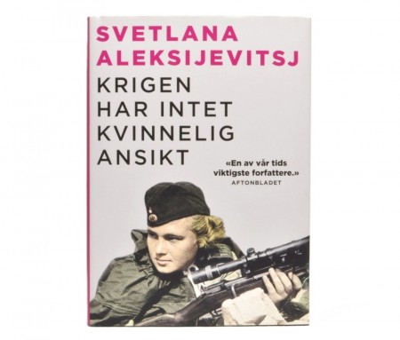 Krigen har intet kvinnelig ansikt. Signert  