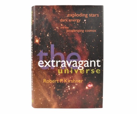 Robert P. Kirshner:  the extravagant universe.  