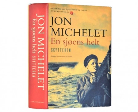 Jon Michelet: En sjøens helt. Skytteren. Signert