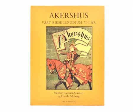 Stephan Tschudi-Madsen og Harald Moberg:  Akershus.  