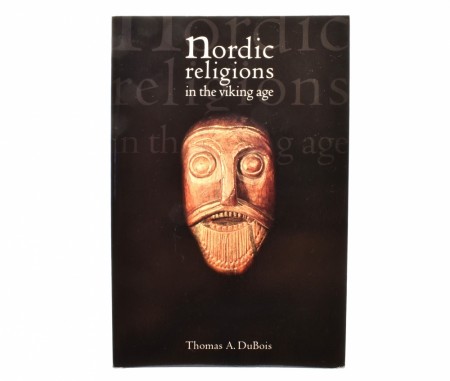 Thomas A. DuBois:  Nordic Religions in the Viking Age.