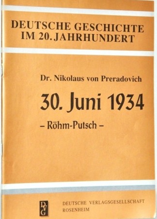 Dr. Nikolaus von Preradovich: 30. Juni 1934.