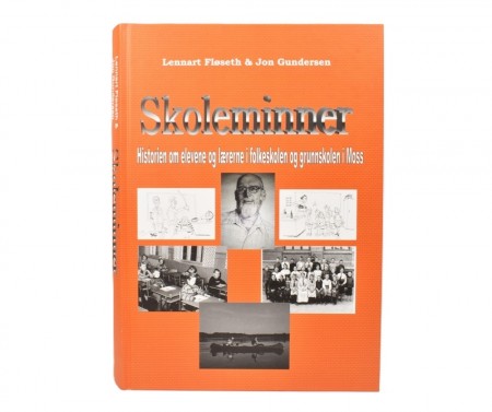 Lennart Fløseth & Jon Gundersen: Skoleminner.  