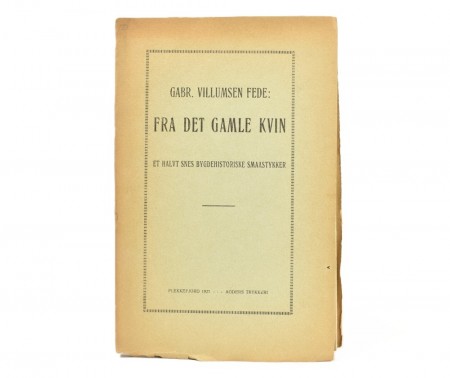 Gabr. Villumsen Fede:  Fra det gamle Kvin. 