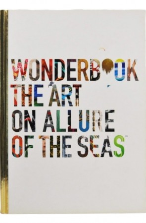 Wonderbook. The art on allure of the seas.