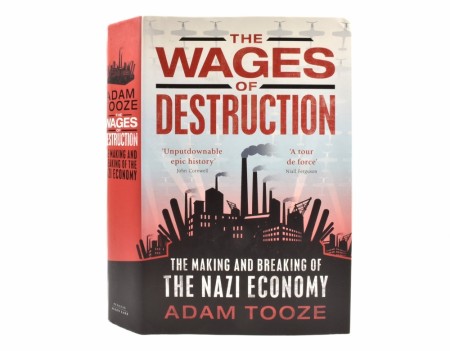 Adam Tooze:  The Wages of Destruction.  